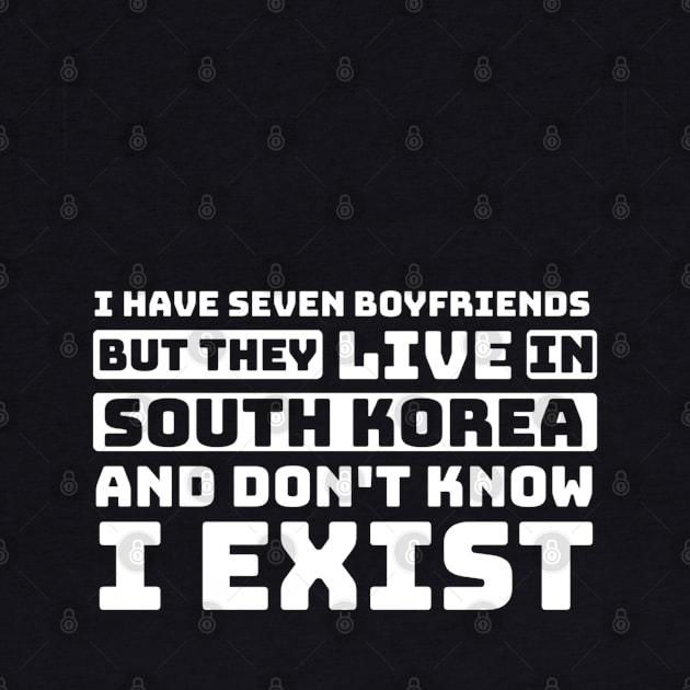 I Have Seven Boyfriends but They Live in South Korea and Don't Know I Exist - Funny BTS by e s p y